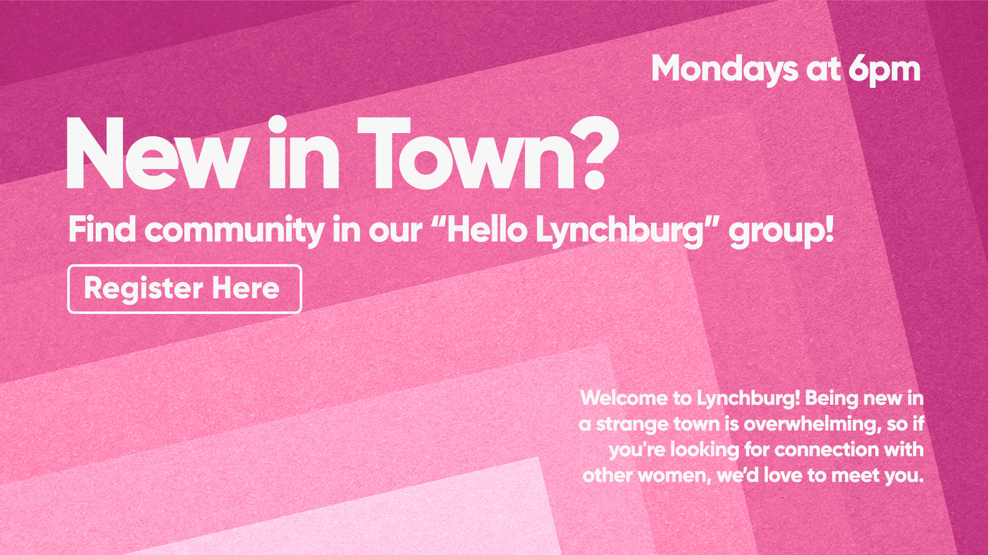 Hello Lynchburg Group | Mondays at 6pm
